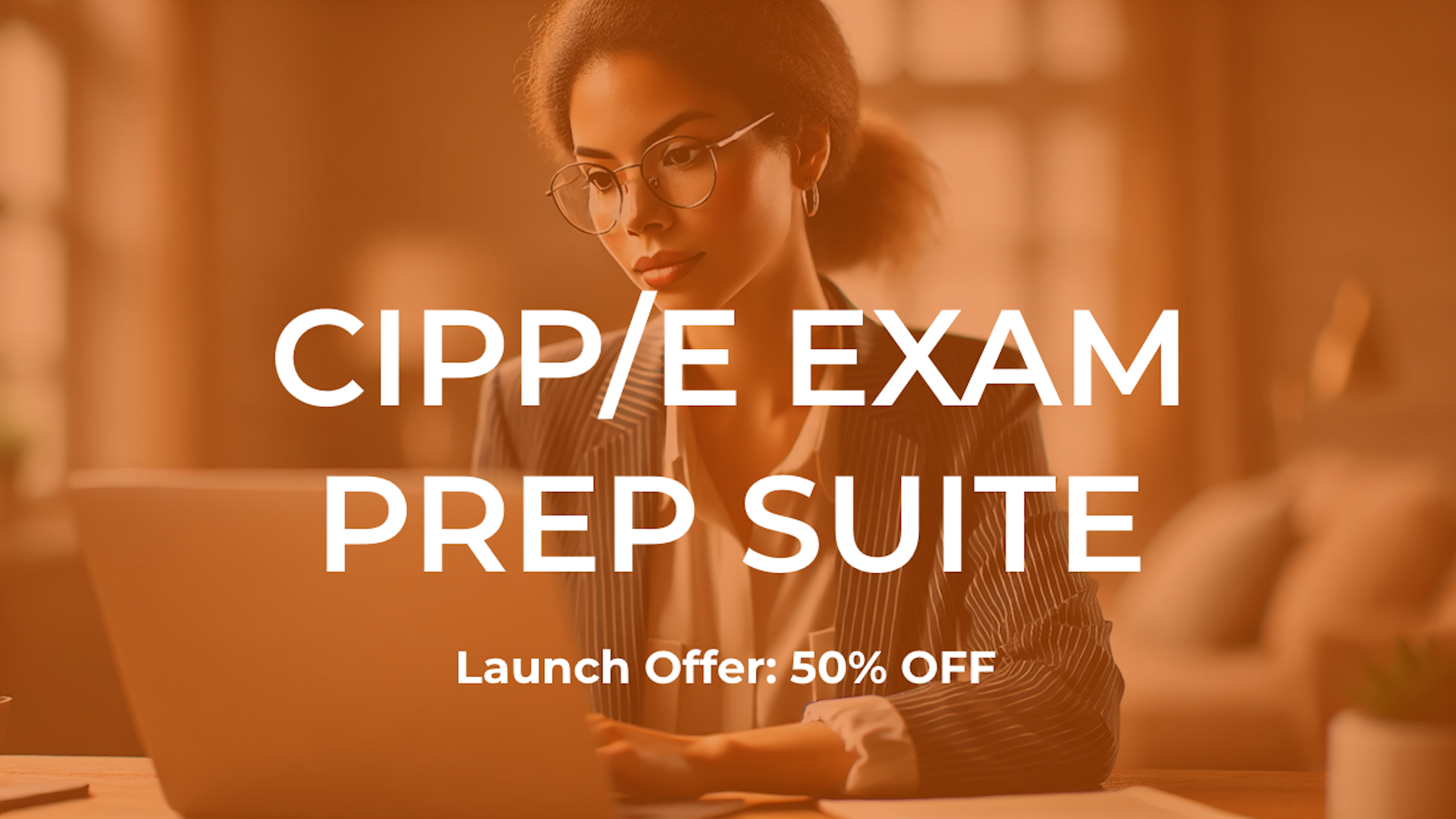 Product Launch: CIPP/E Prep Suite