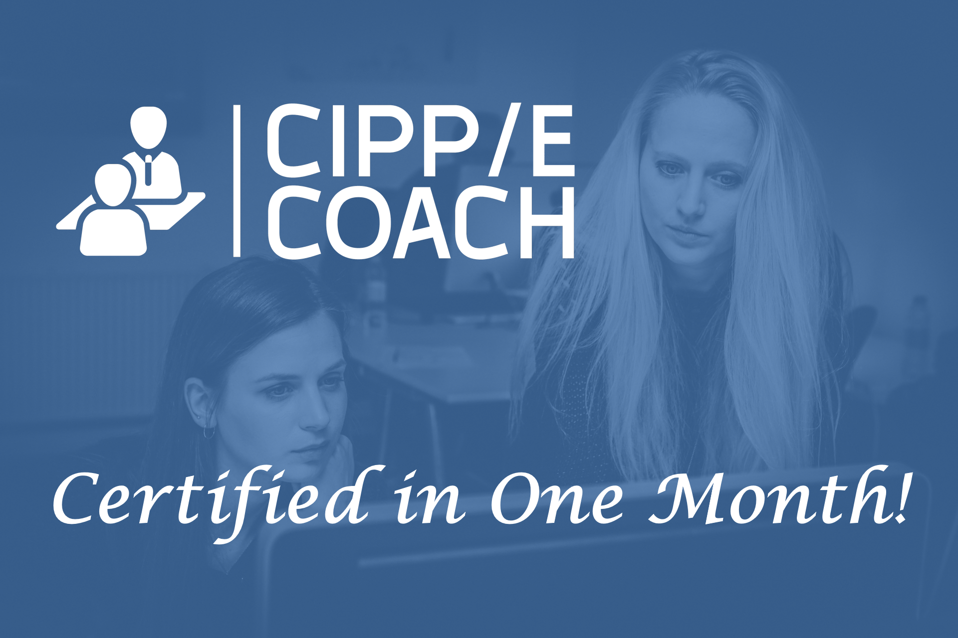 CIPP/E In One Month!